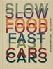 Slow Food Fast Cars: Casa Maria Luigia Histoires et recettes