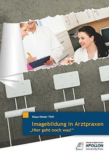 Imagebildung in Arztpraxen: „Hier geht noch was!“