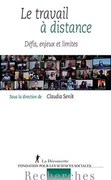 Le travail à distance : défis, enjeux et limites