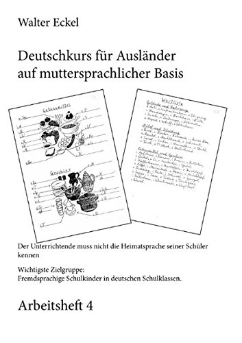Deutschkurs für Ausländer auf muttersprachlicher Basis - Arbeitsheft 4