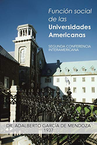 Función social de las Universidades Americanas: Segunda Conferencia Interamericana
