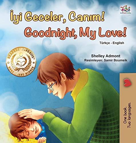 Goodnight, My Love! (Turkish English Bilingual Book for Children) (Turkish English Bilingual Collection)