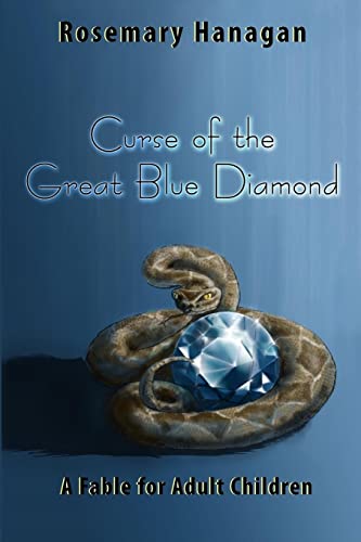 Curse of the Great Blue Diamond: A Fable for Adult Children