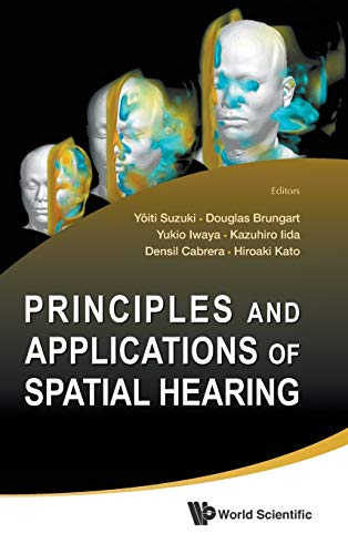 Principles and Applications of Spatial Hearing: Miyagi-Zao Royal Hotel, Zao, Japan, 11-13 November 2009