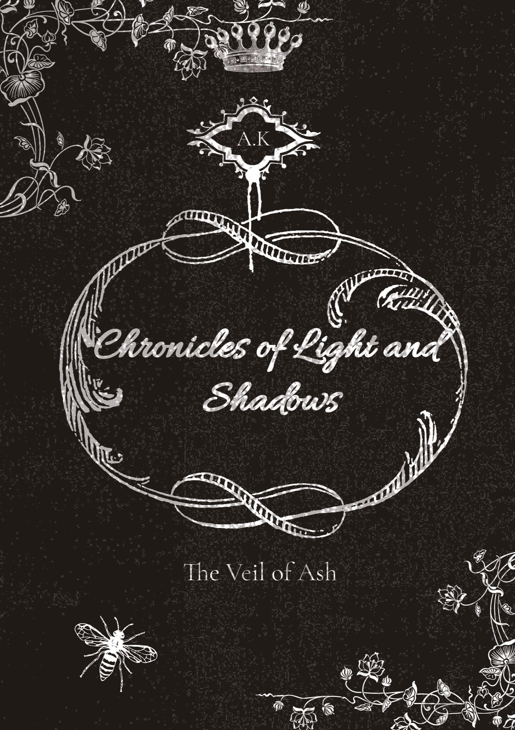 Chronicles of Light and Shadows: The Veil of Ash