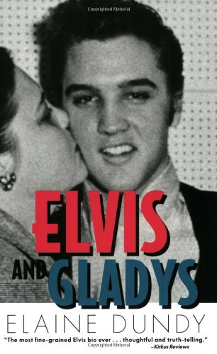 Elaine Dundy Elvis And Gladys (Southern Icons Series)