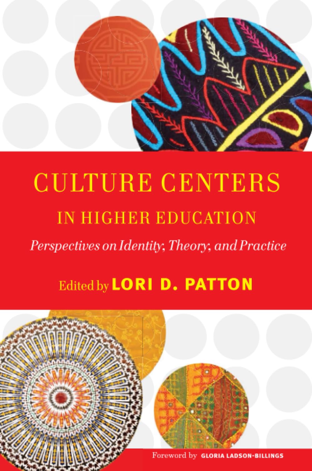 Culture Centers in Higher Education: Perspectives on Identity, Theory, and Practice