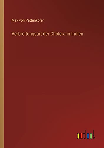 Verbreitungsart der Cholera in Indien