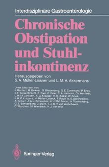 Chronische Obstipation und Stuhlinkontinenz (Interdisziplinäre Gastroenterologie)