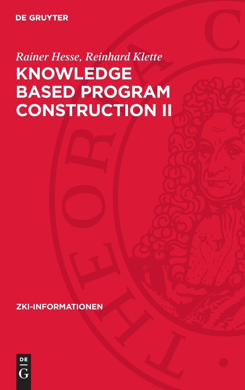 Knowledge Based Program Construction II: DE (ZKI-Informationen, 1988,2)