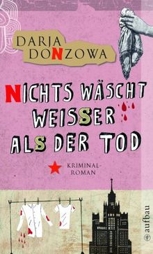 Nichts wäscht weißer als der Tod: Kriminalroman (Tanja ermittelt) von Donzowa, Darja | Buch | Zustand gut