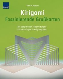 Kirigami Faszinierende Grußkarten: Mit detaillierten Faltanleitungen Schnittvorlagen in Originalgröße von Razani, Ramin  | Buch | Zustand sehr gut