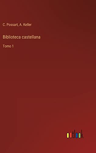 Biblioteca castellana: Tomo 1