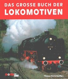 Das große Buch der Lokomotiven. [Konzeption und Gestaltung: Klaus Eckert].