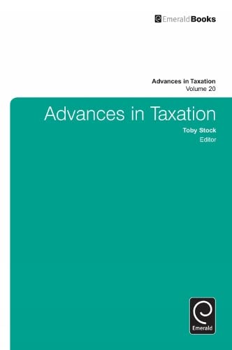 Advances in Taxation (Advances in Taxation, 20, Band 20)