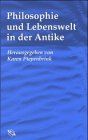 Philosophie und Lebenswelt in der Antike