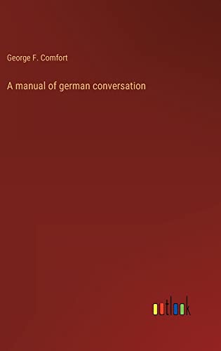 A manual of german conversation