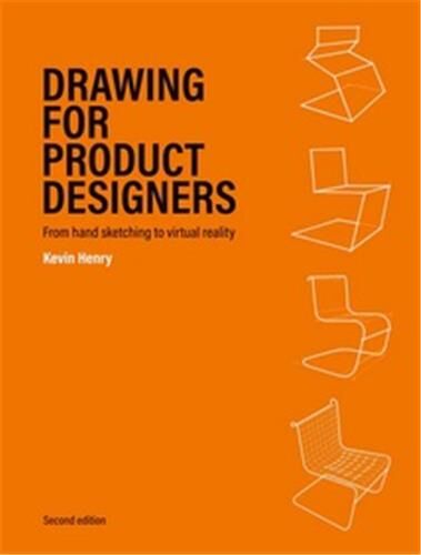 Drawing for Product Designers (2nd ed)
