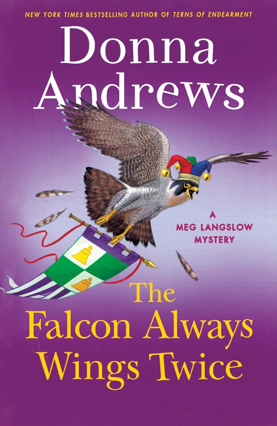 Falcon Always Wings Twice: A Meg Langslow Mystery (Meg Langslow Mysteries, Band 27)