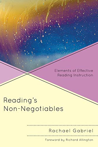 Reading’s Non-Negotiables: Elements of Effective Reading Instruction