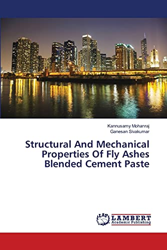 Structural And Mechanical Properties Of Fly Ashes Blended Cement Paste
