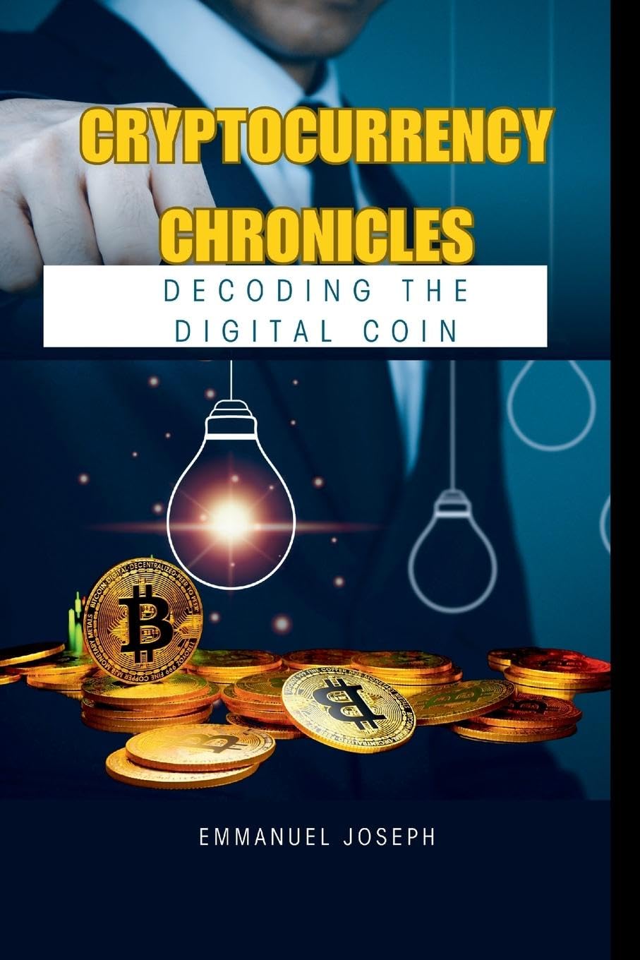 Cryptocurrency Chronicles: Decoding the Digital Coin