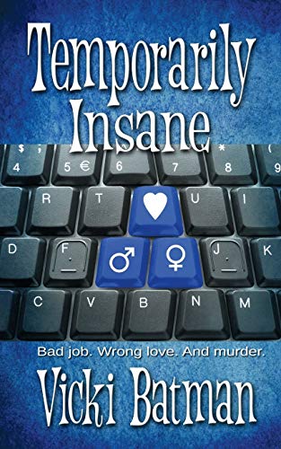 Temporarily Insane (A Hattie Cooks Mystery, Band 0)