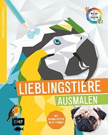 Tierisch geometrisch - Malen nach Zahlen: Lieblingstiere ausmalen: Mit Ausmalposter im XL-Format