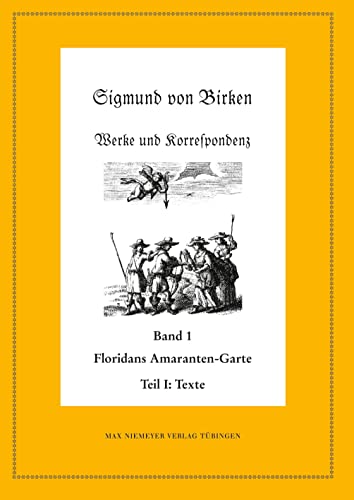 Floridans Amaranten-Garte: Teil 1: Text. Teil 2: Kommentar (Neudrucke deutscher Literaturwerke. N. F., 55/56)
