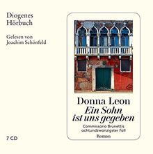 Ein Sohn ist uns gegeben: Commissario Brunettis achtundzwanzigster Fall (Diogenes Hörbuch)