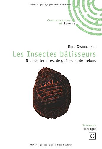 Les Insectes Bâtisseurs