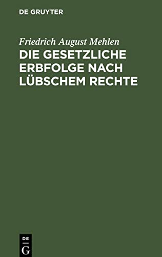 Die gesetzliche Erbfolge nach Lübschem Rechte