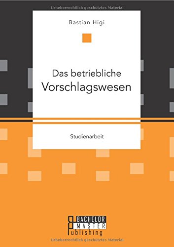 Das betriebliche Vorschlagswesen