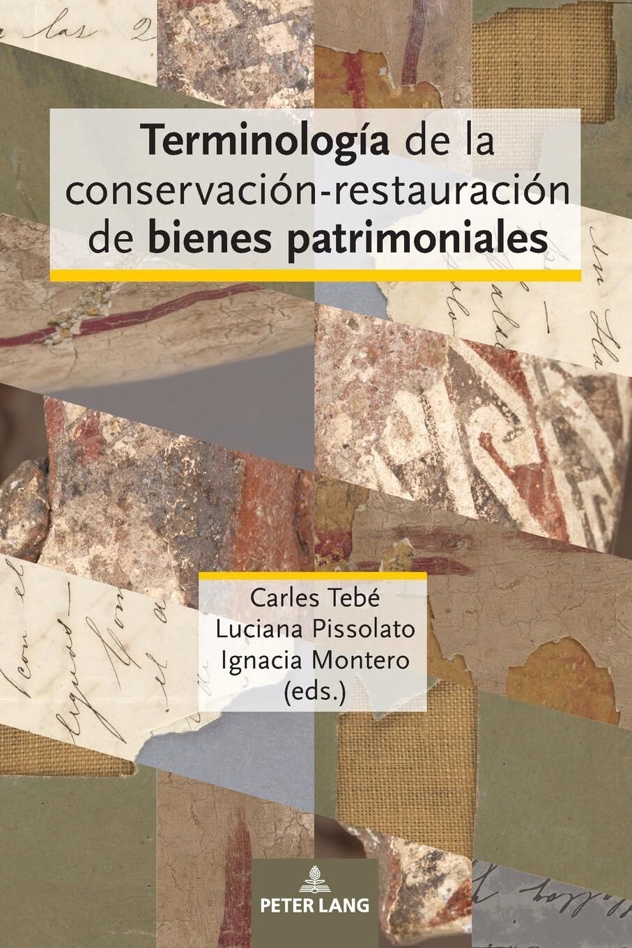 Terminología de la conservación-restauración de bienes patrimoniales
