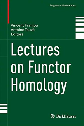 Lectures on Functor Homology (Progress in Mathematics)