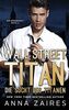 Wall Street Titan – Die Sucht des Titanen (Der Börsenhai, Band 2)