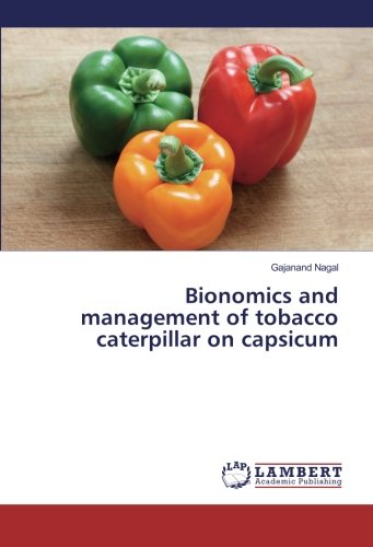 Bionomics and management of tobacco caterpillar on capsicum