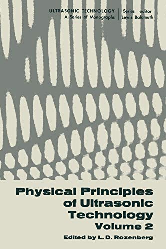Physical Principles of Ultrasonic Technology: Volume 2 (Ultrasonic Technology, 2, Band 2)