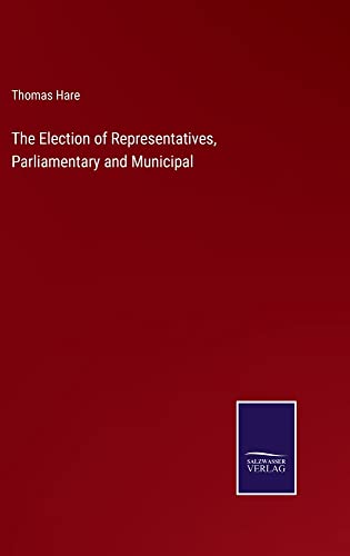 The Election of Representatives, Parliamentary and Municipal