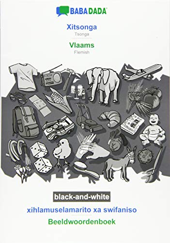 BABADADA black-and-white, Xitsonga - Vlaams, xihlamuselamarito xa swifaniso - Beeldwoordenboek: Tsonga - Flemish, visual dictionary