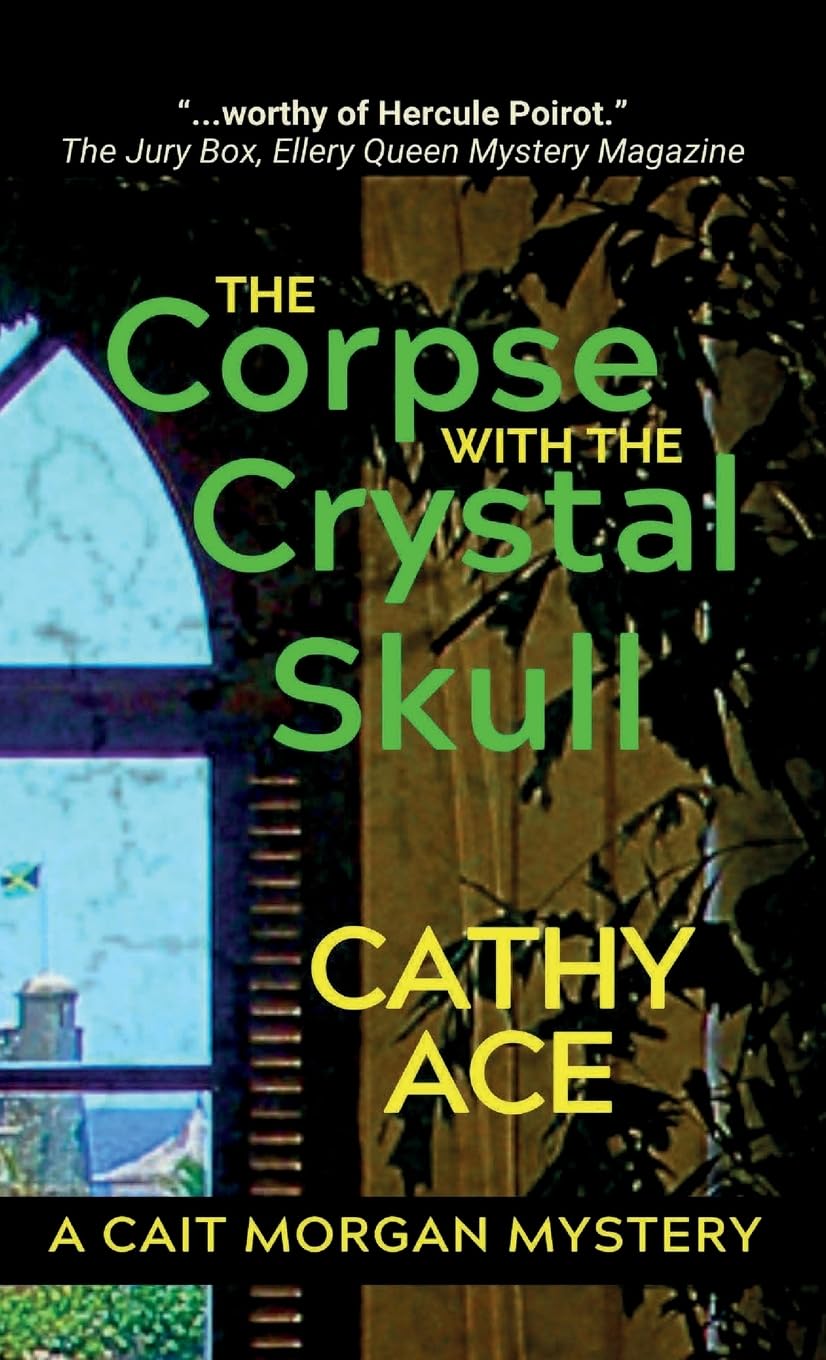 The Corpse with the Crystal Skull (Cait Morgan Mysteries)