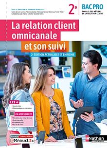 La relation client omnicanale et son suivi, 2de bac pro : famille des métiers de la relation client