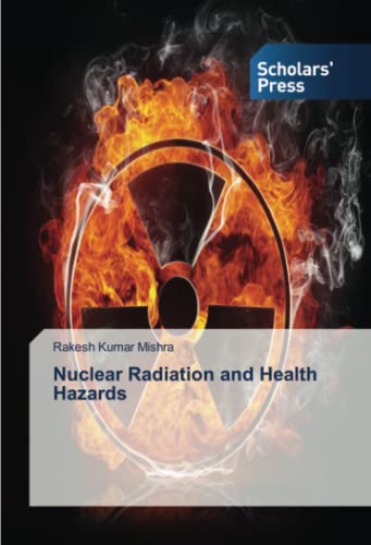 Nuclear Radiation and Health Hazards: DE