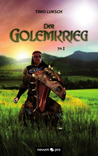 Der Golemkrieg: Teil 1