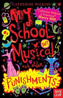 My School Musical and Other Punishments (Catherine Wilkins Series)