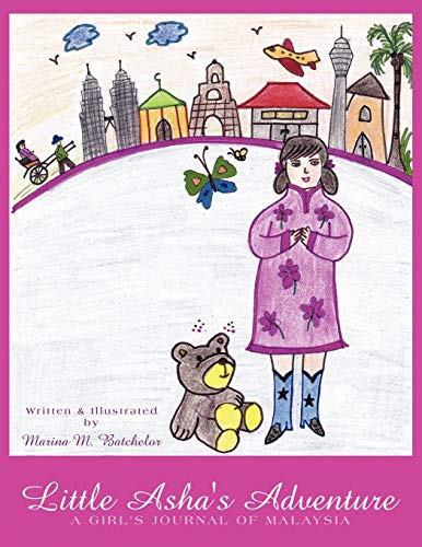 Little Asha's Adventure: A Girl's Journal of Malaysia
