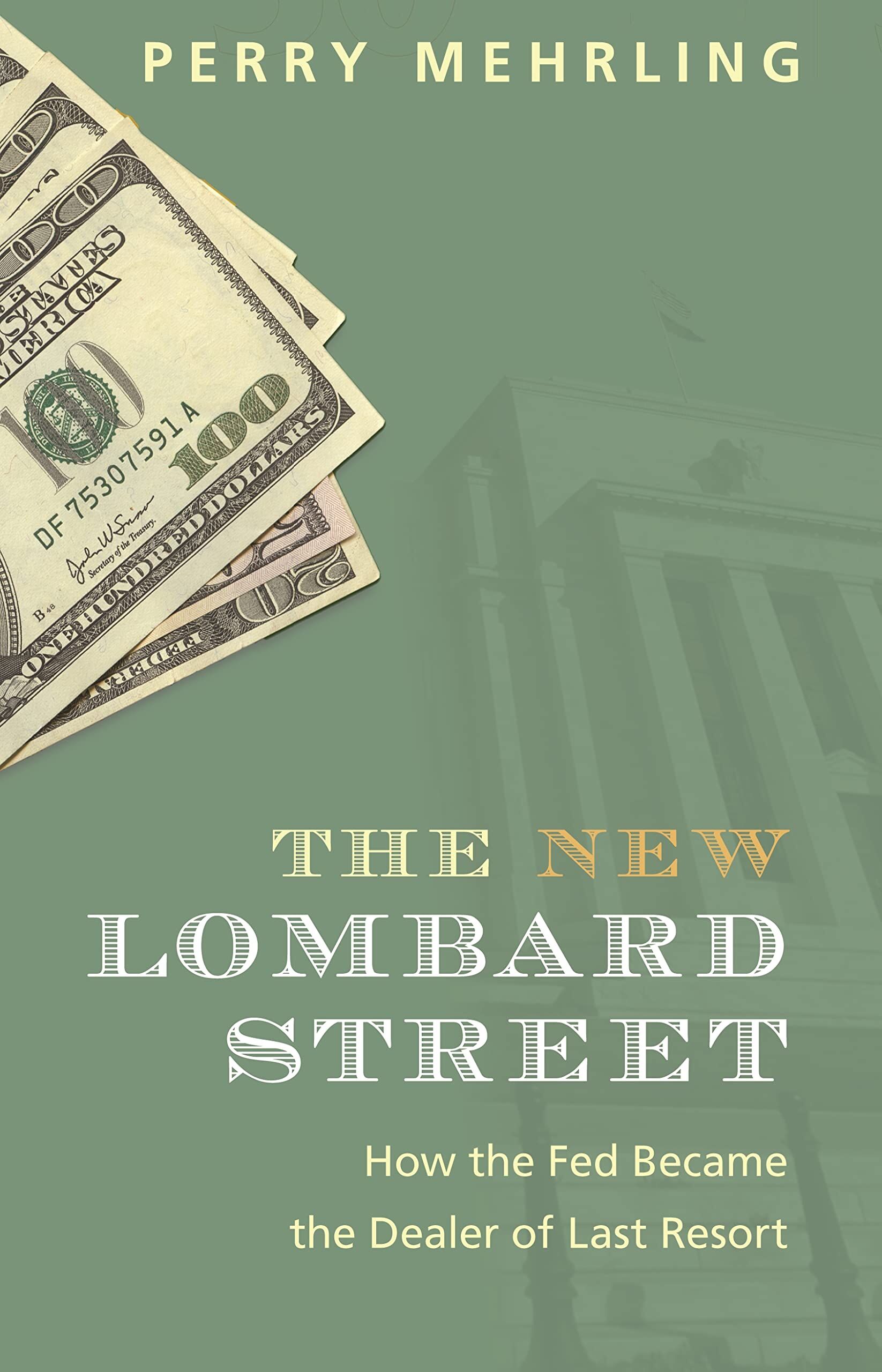 Perry Mehrling The New Lombard Street
