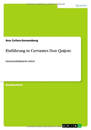 Einführung in Cervantes Don Quijote: Literaturdidaktische Arbeit