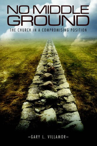 No Middle Ground: The Church in a Compromising Position