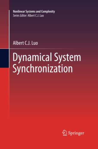 Dynamical System Synchronization (Nonlinear Systems and Complexity, Band 3)